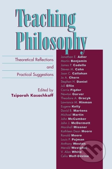 Kniha: Teaching Philosophy (Tziporah Kasachkoff). Rowman & Littlefield, 2004 Kniha: Teaching Philosophy (Tziporah Kasachkoff). Rowman & Littlefield, 2004