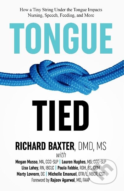 Kniha: TONGUE-TIED (Dmd Baxter). , 2018 Kniha: TONGUE-TIED (Dmd Baxter). , 2018