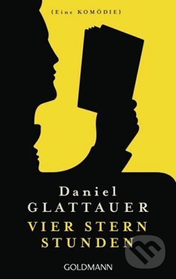 Kniha: Vier Stern Stunden (Daniel Glattauer). , 2020 Kniha: Vier Stern Stunden (Daniel Glattauer). , 2020