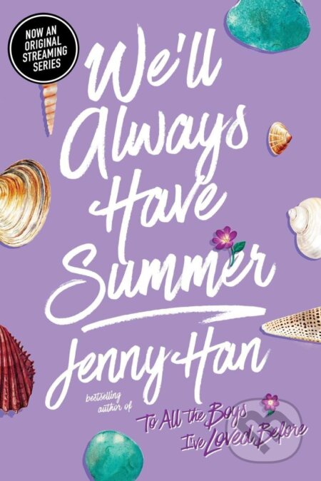 Kniha: We´ll Always Have Summer (Jenny Hanová). Simon & Schuster, 2012 Kniha: We´ll Always Have Summer (Jenny Hanová). Simon & Schuster, 2012