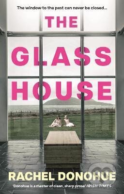 Kniha: Glass House (Rachel Donohue). Atlantic Books, 2025 Kniha: Glass House (Rachel Donohue). Atlantic Books, 2025
