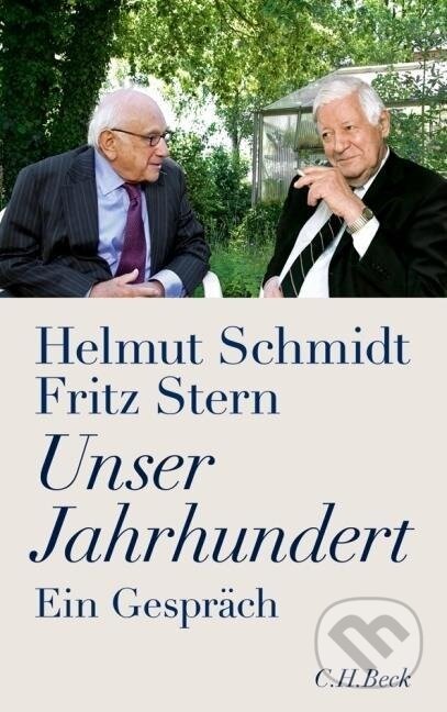 Kniha: Unser Jahrhundert (Helmut Schmidt). C. H. Beck, 2010 Kniha: Unser Jahrhundert (Helmut Schmidt). C. H. Beck, 2010