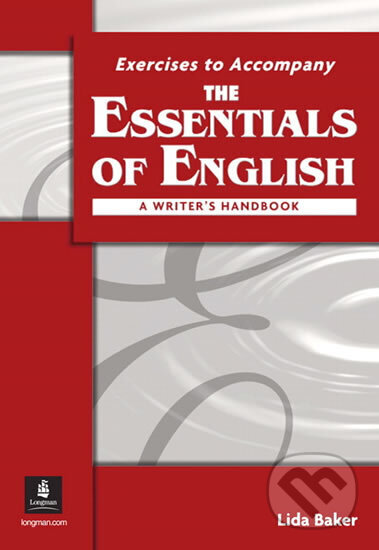 Kniha: The Essentials of English: A Writer´s Handbook (with APA Style) Workbook (Lida Baker). Pearson, 2003 Kniha: The Essentials of English: A Writer´s Handbook (with APA Style) Workbook (Lida Baker). Pearson, 2003
