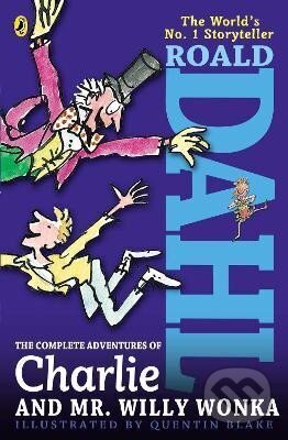Kniha: Complete Adventures of Charlie and Mr. Willy Wonka (Roald Dahl). Penguin Putnam Inc, 2010 Kniha: Complete Adventures of Charlie and Mr. Willy Wonka (Roald Dahl). Penguin Putnam Inc, 2010