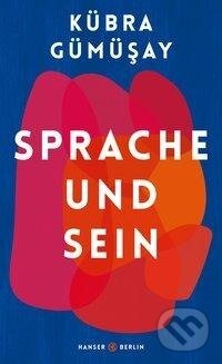 Kniha: Sprache und Sein (Kubra Gumusay). , 2020 Kniha: Sprache und Sein (Kubra Gumusay). , 2020