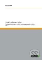Kniha: Die Wieselburger Kultur (Ernst Probst). , 2011 Kniha: Die Wieselburger Kultur (Ernst Probst). , 2011