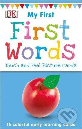 Kniha: My First Touch and Feel Picture Cards: First Words (Dk). , 1900 Kniha: My First Touch and Feel Picture Cards: First Words (Dk). , 1900