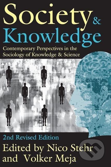 Kniha: Society and Knowledge (Volker Meja). Routledge, 2005 Kniha: Society and Knowledge (Volker Meja). Routledge, 2005
