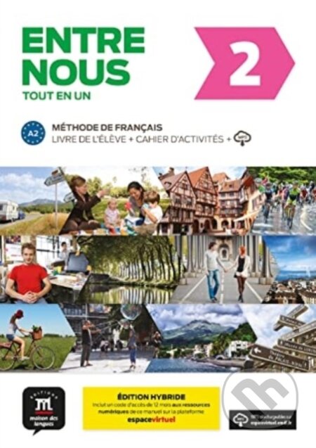 Kniha: Entre nous 2 - Livre de l'eleve + cahier d'activites + audio download (Catherine Adam). Klett, 2022 Kniha: Entre nous 2 - Livre de l'eleve + cahier d'activites + audio download (Catherine Adam). Klett, 2022
