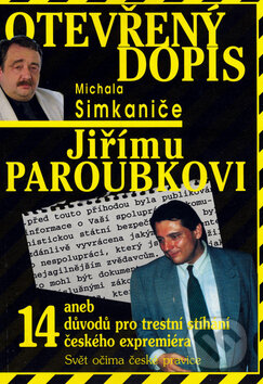Kniha: Otevřený dopis Jiřímu Paroubkovi (Michal Simkanič). SinCon, 2006 Kniha: Otevřený dopis Jiřímu Paroubkovi (Michal Simkanič). SinCon, 2006