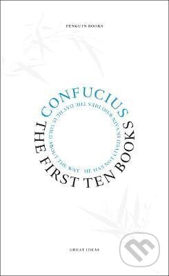Kniha: The First Ten Books (Confucius). Penguin Books, 1901 Kniha: The First Ten Books (Confucius). Penguin Books, 1901