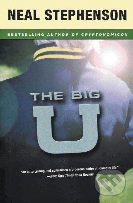 Kniha: The Big U (Neal Stephenson). , 2001 Kniha: The Big U (Neal Stephenson). , 2001
