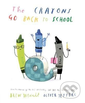 Kniha: The Crayons Go Back to School (Drew Daywalt). Penguin Putnam Inc, 2023 Kniha: The Crayons Go Back to School (Drew Daywalt). Penguin Putnam Inc, 2023