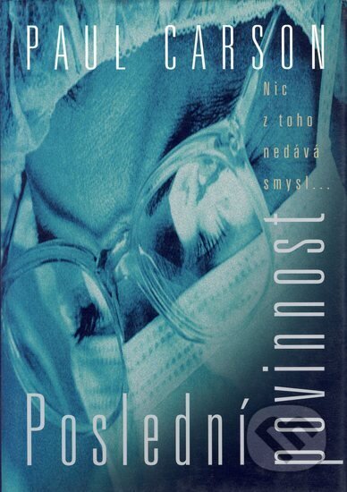 Kniha: Poslední povinnost (neuvedený autor). BB/art, 2002 Kniha: Poslední povinnost (neuvedený autor). BB/art, 2002
