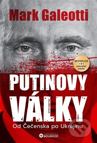 Kniha: Putinovy války (Mark Galeotti). Bourdon, 2025 Kniha: Putinovy války (Mark Galeotti). Bourdon, 2025
