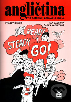Kniha: Angličtina pro 8.ročník základní školy Pracovní sešit (Eva Lacinová a Šárka Kadlecová). SPN - pedagogické nakladatelství Kniha: Angličtina pro 8.ročník základní školy Pracovní sešit (Eva Lacinová a Šárka Kadlecová). SPN - pedagogické nakladatelství