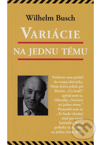 Kniha: Variácie na jednu tému (Wilhelm Busch). ViViT, 2016 Kniha: Variácie na jednu tému (Wilhelm Busch). ViViT, 2016