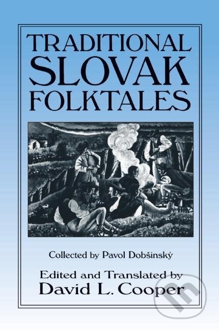 Kniha: Traditional Slovak Folktales (David L. Cooper). Routledge, 2001 Kniha: Traditional Slovak Folktales (David L. Cooper). Routledge, 2001