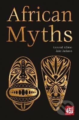 Kniha: African Myths (K. J. Jackson). Flame Tree Publishing, 2019 Kniha: African Myths (K. J. Jackson). Flame Tree Publishing, 2019