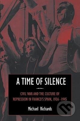 Kniha: A Time of Silence (Michael Richards). Cambridge University Press, 2006 Kniha: A Time of Silence (Michael Richards). Cambridge University Press, 2006