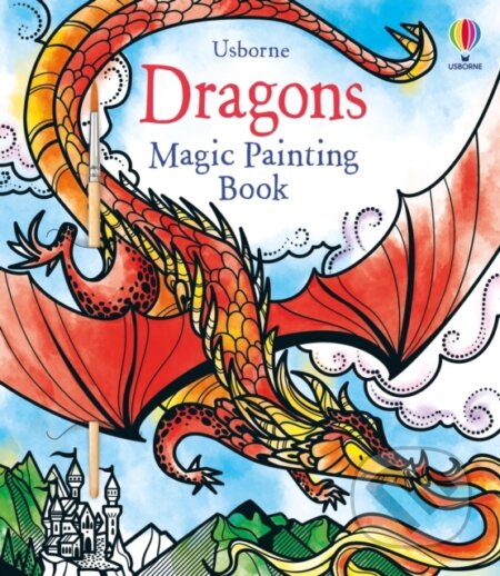 Kniha: Dragons Magic Painting Book (Fiona Watt). Usborne, 2020 Kniha: Dragons Magic Painting Book (Fiona Watt). Usborne, 2020