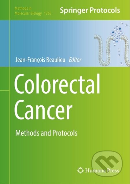 Kniha: Colorectal Cancer (Jean-François Beaulieu). Springer New York, 2018 Kniha: Colorectal Cancer (Jean-François Beaulieu). Springer New York, 2018