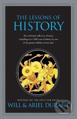 Kniha: The Lessons of History (Will Durant). Simon & Schuster, 2010 Kniha: The Lessons of History (Will Durant). Simon & Schuster, 2010