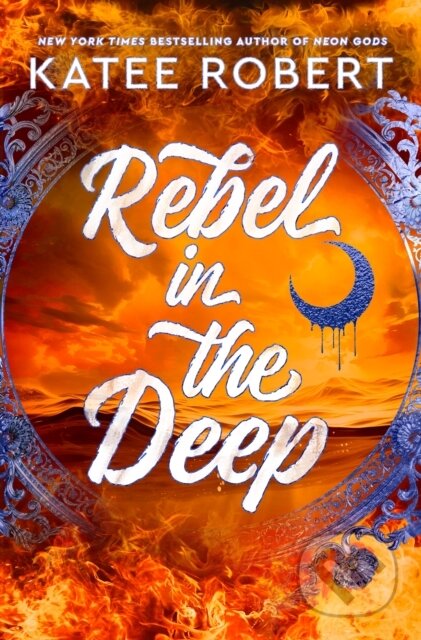 Kniha: Rebel in the Deep (Katee Robert). Del Rey, 2025 Kniha: Rebel in the Deep (Katee Robert). Del Rey, 2025