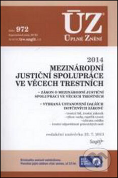 Kniha: ÚZ 1007 Mezinárodní justiční spolupráce ve věcech trestních (Sagit). Sagit Kniha: ÚZ 1007 Mezinárodní justiční spolupráce ve věcech trestních (Sagit). Sagit