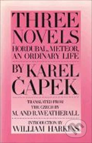 Kniha: Three Novels by Karel Čapek (Karel Čapek). , 1995 Kniha: Three Novels by Karel Čapek (Karel Čapek). , 1995