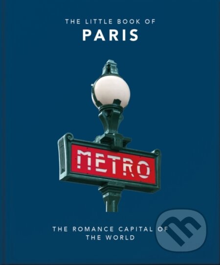 Kniha: The Little Book of Paris (Orange Hippo). , 2022 Kniha: The Little Book of Paris (Orange Hippo). , 2022
