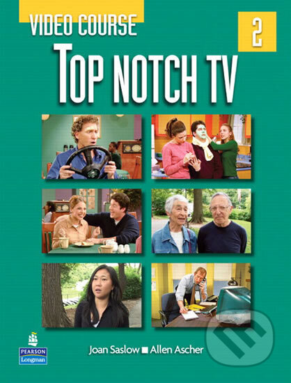 Kniha: Top Notch TV 2 Video Course (M. Joan Saslow). Pearson, 2007 Kniha: Top Notch TV 2 Video Course (M. Joan Saslow). Pearson, 2007