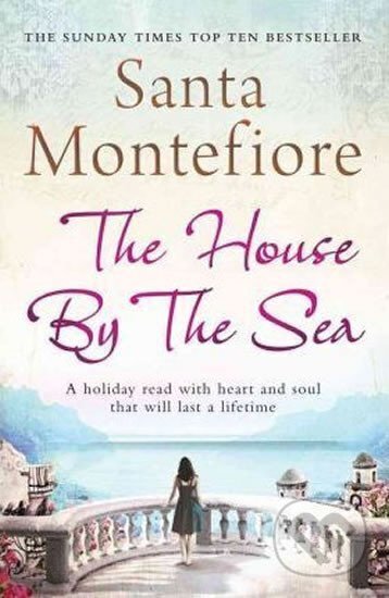 Kniha: The House By the Sea (Santa Montefiore). Simon & Schuster, 2012 Kniha: The House By the Sea (Santa Montefiore). Simon & Schuster, 2012
