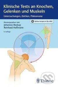 Kniha: Klinische Tests an Knochen, Gelenken und Muskeln (Johannes Buckup). Georg Thieme Verlag, 2019 Kniha: Klinische Tests an Knochen, Gelenken und Muskeln (Johannes Buckup). Georg Thieme Verlag, 2019