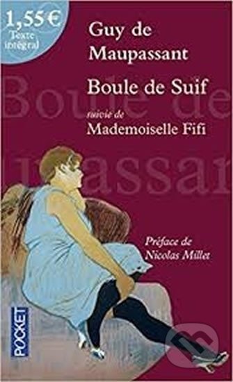 Kniha: Boule De Suif / Mademoiselle Fifi (Guy Maupassant de). Pocket, 2006 Kniha: Boule De Suif / Mademoiselle Fifi (Guy Maupassant de). Pocket, 2006
