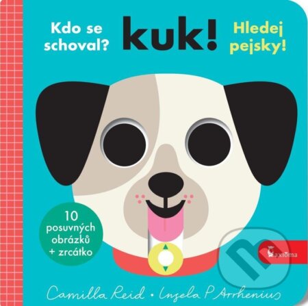 Kniha: Kuk! Hledej pejsky! (Camilla Reid). Axióma, 2025 Kniha: Kuk! Hledej pejsky! (Camilla Reid). Axióma, 2025