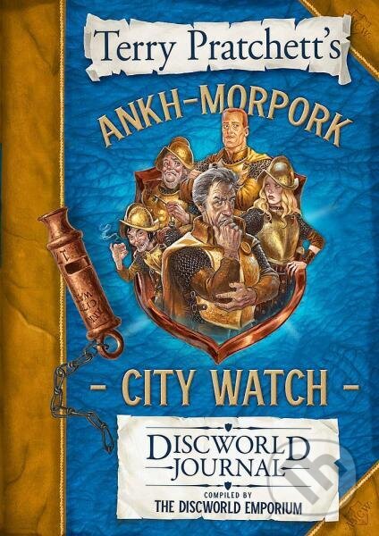 Kniha: The Ankh-Morpork City Watch Discworld Journal (The Discworld Emporium). Gollancz, 2020 Kniha: The Ankh-Morpork City Watch Discworld Journal (The Discworld Emporium). Gollancz, 2020