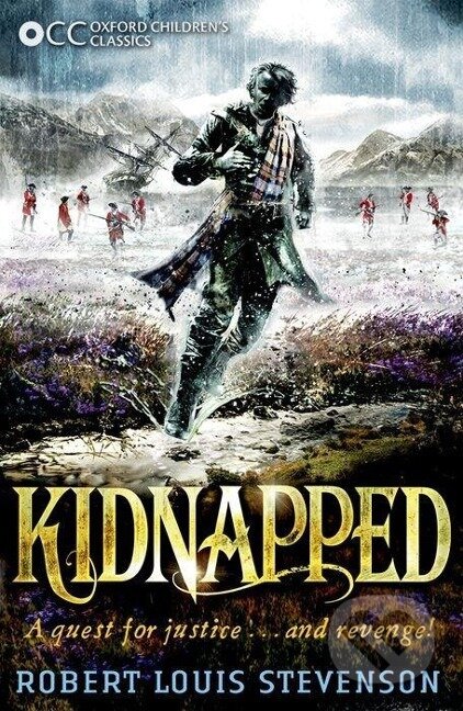 Kniha: Oxford Children's Classics: Kidnapped (Robert Louis Stevenson). Oxford University Press, 2017 Kniha: Oxford Children's Classics: Kidnapped (Robert Louis Stevenson). Oxford University Press, 2017