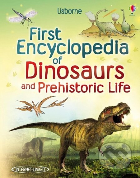 Kniha: First Encyclopedia of Dinosaurs and Prehistoric Life (Sam Taplin). Usborne, 2011 Kniha: First Encyclopedia of Dinosaurs and Prehistoric Life (Sam Taplin). Usborne, 2011