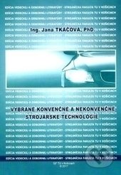 Vybrané konvenčné a nekonvenčné technológie - Jana Tkáčová, Technická univerzita v Košiciach, 2017