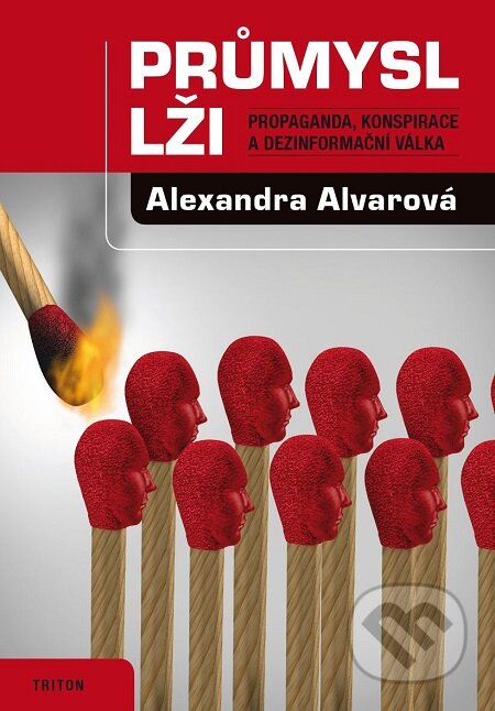 E-kniha: Průmysl lži (Alexandra Alvarová). Triton, 2017 E-kniha: Průmysl lži (Alexandra Alvarová). Triton, 2017