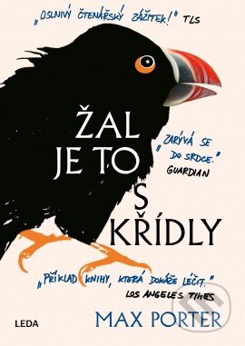 Kniha: Žal je to s křídly (Max Porter). Leda, 2018 Kniha: Žal je to s křídly (Max Porter). Leda, 2018