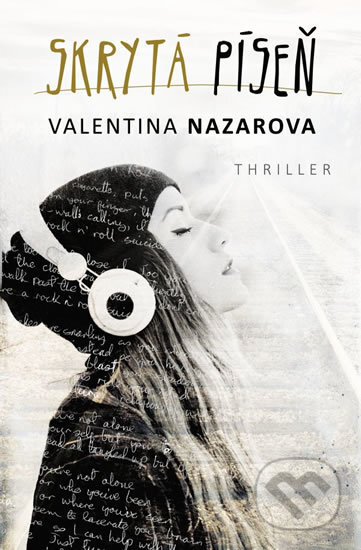 Kniha: Skrytá píseň (Valentina Nazarova). Edice knihy Omega, 2018 Kniha: Skrytá píseň (Valentina Nazarova). Edice knihy Omega, 2018
