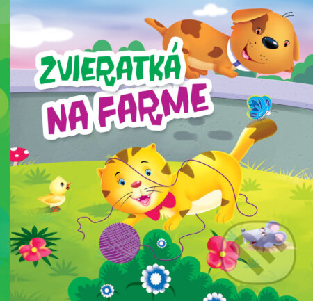 Kniha: Zvieratká na farme (Foni book). Foni book, 2017 Kniha: Zvieratká na farme (Foni book). Foni book, 2017
