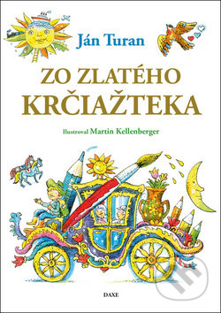 Kniha: Zo zlatého krčiažteka (Ján Turan). Daxe, 2018 Kniha: Zo zlatého krčiažteka (Ján Turan). Daxe, 2018