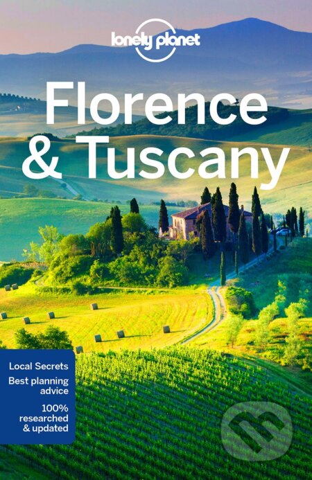Kniha: Florence & Tuscany (Nicola Williams a Virginia Maxwell). Lonely Planet, 2018 Kniha: Florence & Tuscany (Nicola Williams a Virginia Maxwell). Lonely Planet, 2018