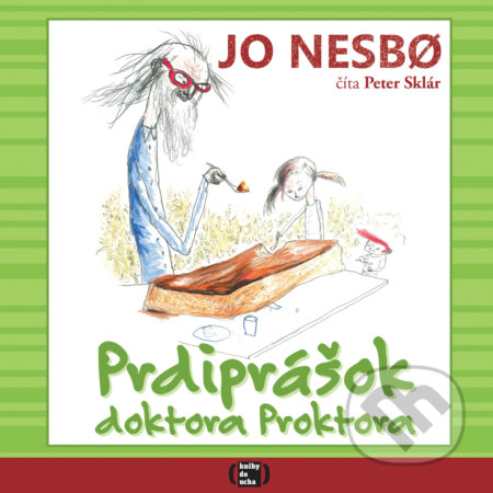 Audiokniha: Prdiprášok doktora Proktora (Jo Nesbo). Knihy do ucha, 2018 Audiokniha: Prdiprášok doktora Proktora (Jo Nesbo). Knihy do ucha, 2018