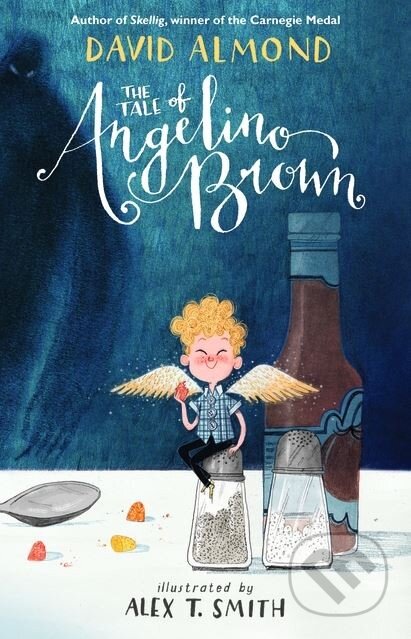 Kniha: The Tale of Angelino Brown (David Almond). Walker books, 2018 Kniha: The Tale of Angelino Brown (David Almond). Walker books, 2018