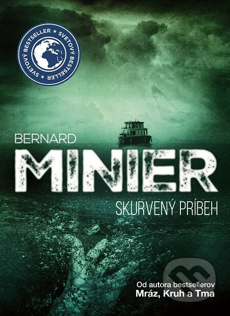 E-kniha: Skurvený príbeh (Bernard Minier). XYZ, 2017 E-kniha: Skurvený príbeh (Bernard Minier). XYZ, 2017
