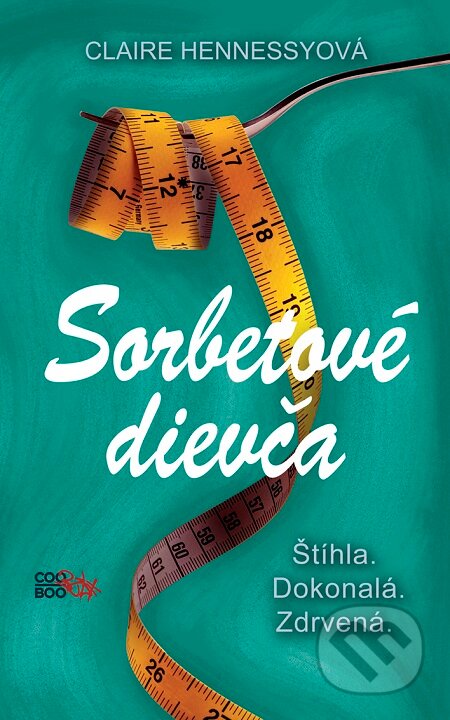 E-kniha: Sorbetové dievča (Claire Hennessy). CooBoo SK, 2017 E-kniha: Sorbetové dievča (Claire Hennessy). CooBoo SK, 2017
